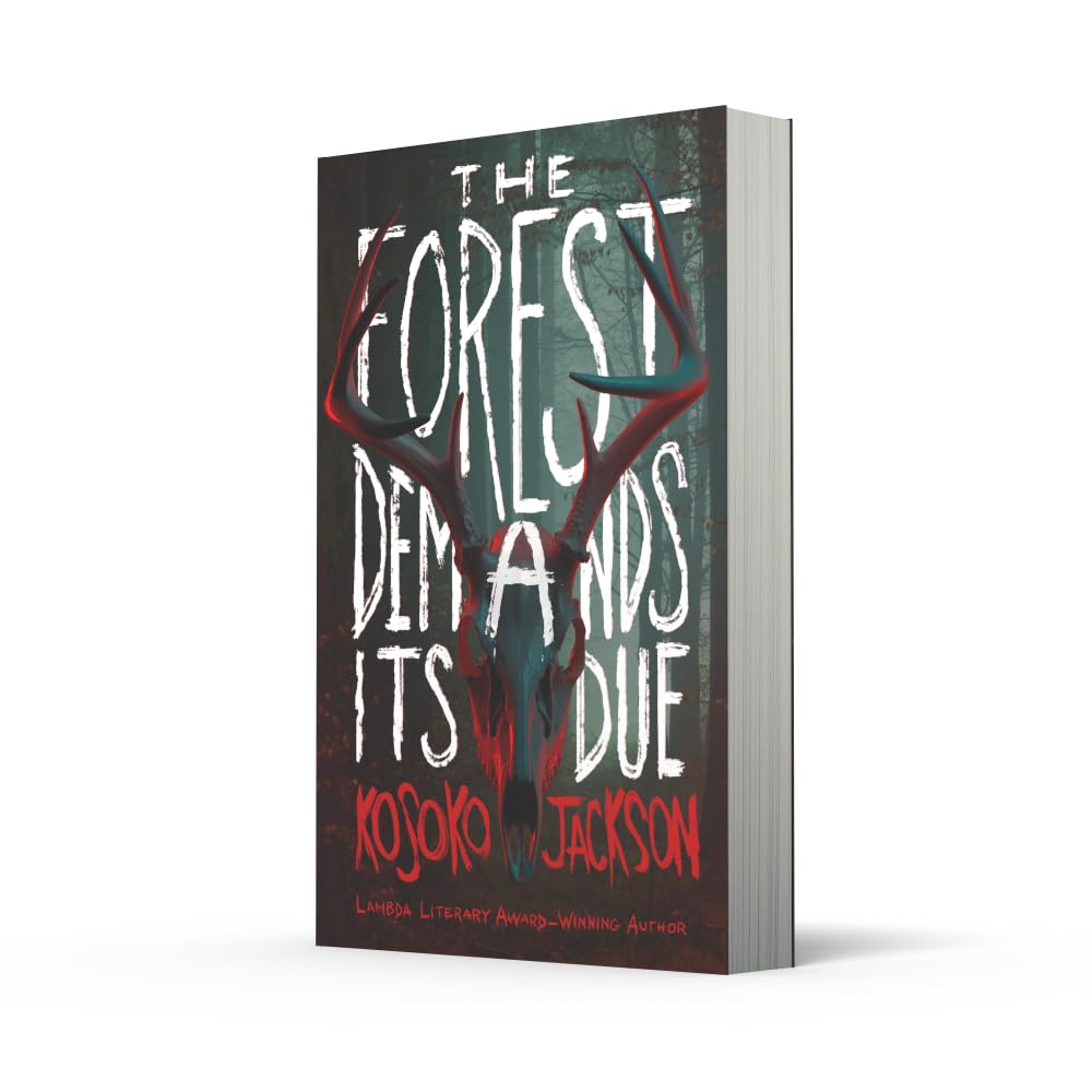 The Forest Demands Its Due